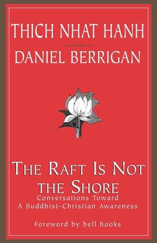 Cover of The Raft is Not the Shore Conversations Toward a Buddhist-Christian Awareness