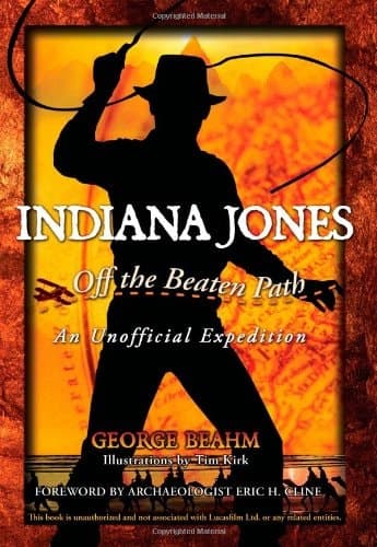 Cover of Indiana Jones--Off the Beaten Path An Unofficial Expedition