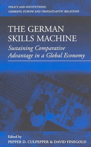 Cover of The German Skills Machine Sustaining Comparative Advantage in a Global Economy