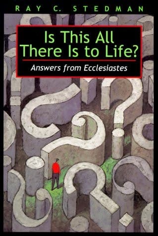 Cover of Is This All There Is to Life? Answers from Ecclesiastes