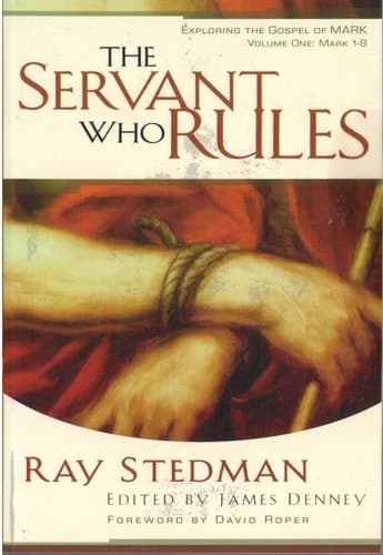 Cover of The Servant Who Rules Exploring the Gospel of Mark