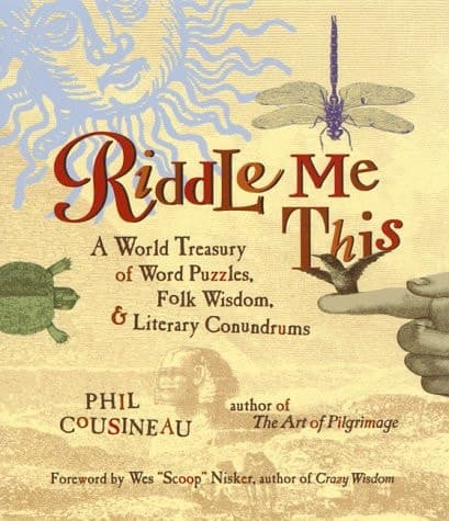 Cover of Riddle Me this A World Treasury of Word Puzzles, Folk Wisdom, and Literary Conundrums