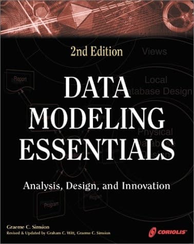 Cover of Data Modeling Essentials 2nd Edition: A Comprehensive Guide to Data Analysis, Design, and Innovation