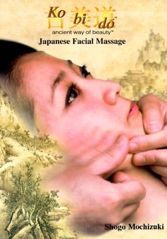Cover of Ko Bi Do Ancient Way of Beauty The Art of Japanese Facial Massage
