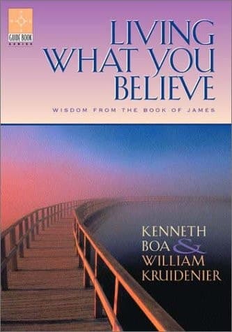 Cover of Living What You Believe Wisdom from the Book of James
