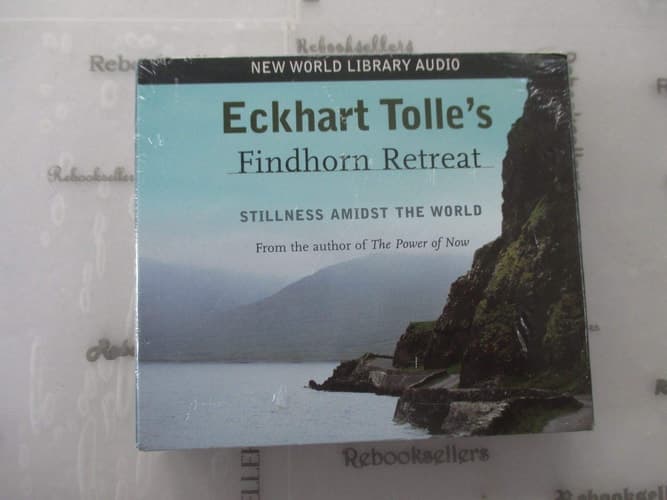 Cover of Eckhart Tolle's Findhorn Retreat: Stillness Amidst the World