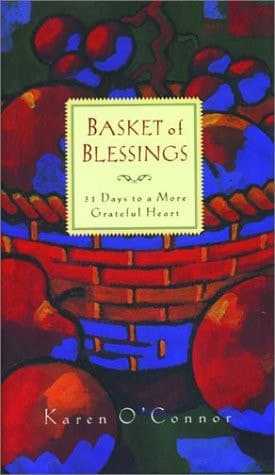 Cover of Basket of Blessings 31 Days to a More Grateful Heart