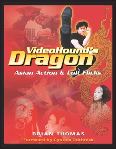 Cover of VideoHound's Dragon Asian Action & Cult Flicks