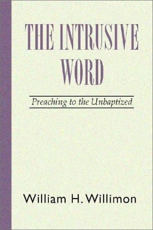Cover of The Intrusive Word: Preaching to the Unbaptized