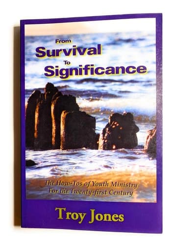 Cover of From Survival to Significance The How-tos of Youth Ministry for the Twenty-first Century
