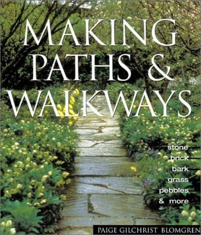 Cover of Making Paths & Walkways Stone, Brick, Bark, Grass, Pebbles & More