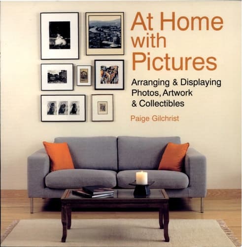 Cover of At Home with Pictures Arranging and Displaying Photos, Artwork and Collections