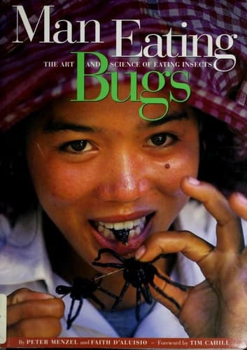 Cover of Man Eating Bugs: The Art and Science of Eating Insects