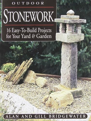 Cover of Outdoor Stonework 16 Easy-to-build Projects for Your Yard and Garden