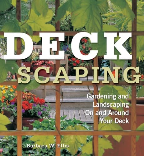 Cover of Deckscaping Gardening and Landscaping on and Around Your Deck