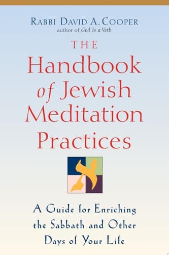 Cover of The Handbook of Jewish Meditation Practices A Guide for Enriching the Sabbath and Other Days of Your Life