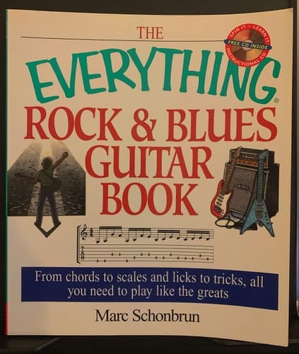 Cover of The Everything Rock & Blues Guitar Book From Chords to Scales and Licks to Tricks, All You Need to Play Like the Greats
