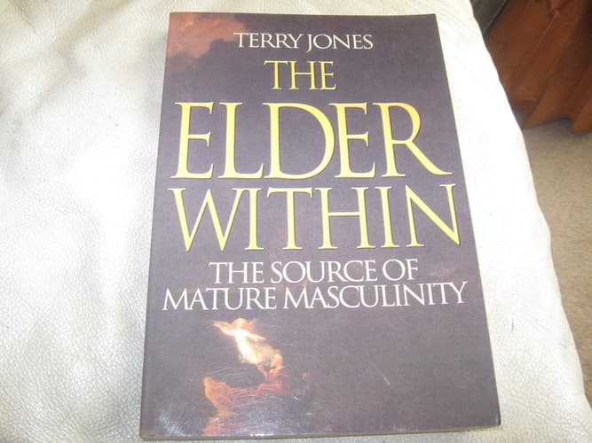 Cover of The Elder Within The Source of Mature Masculinity