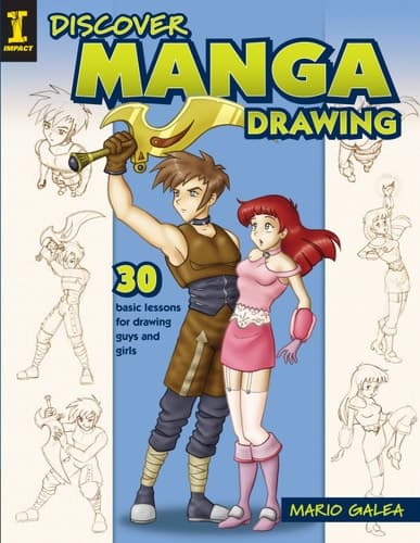 Cover of Discover Manga Drawing 30 Basic Lessons for Drawing Guys and Girls