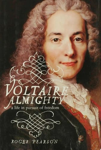 Cover of Voltaire Almighty A Life in Pursuit of Freedom