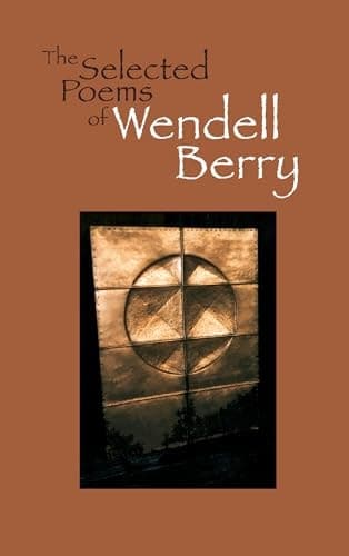 Cover of The Selected Poems of Wendell Berry