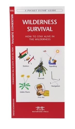 Cover of Wilderness Survival A Folding Pocket Guide on How to Stay Alive in the Wilderness