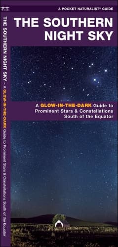 Cover of Southern Night Sky A Glow-in-the-Dark Guide to Prominent Stars and Constellations South of the Equator