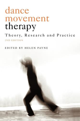Cover of Dance Movement Therapy Theory, Research and Practice