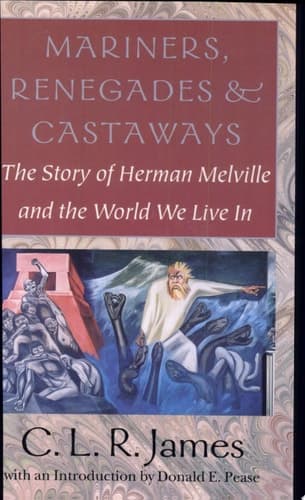 Cover of Mariners, Renegades, and Castaways The Story of Herman Melville and the World We Live in