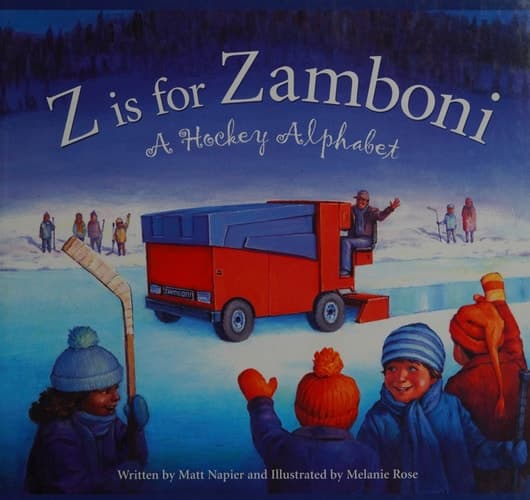 Cover of Z is for Zamboni A Hockey Alphabet