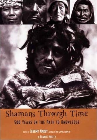 Cover of Shamans Through Time: 500 Years on the Path to Knowledge