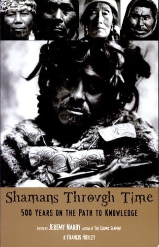 Cover of Shamans Through Time 500 Years on the Path to Knowledge