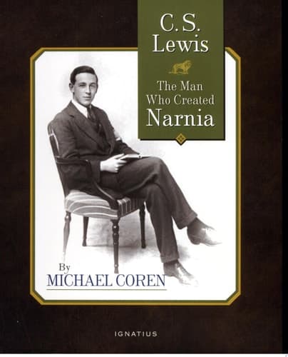 Cover of C. S. Lewis The Man Who Created Narnia