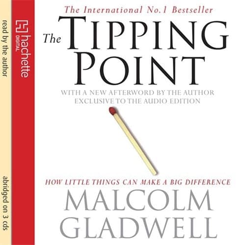 Cover of The Tipping Point: How Little Things Can Make a Big Difference