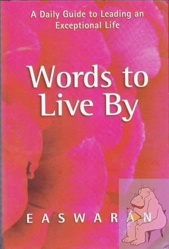 Cover of Words to Live By A Daily Guide to Leading an Exceptional Life