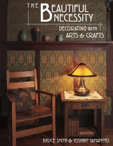 Cover of The Beautiful Necessity Decorating with Arts and Crafts