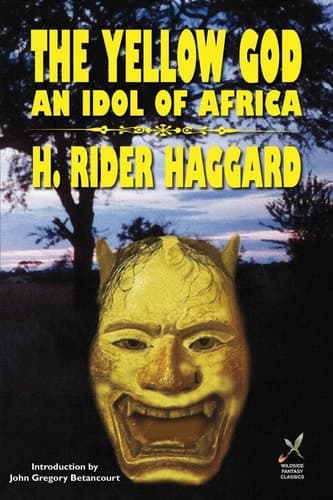 Cover of The Yellow God An Idol of Africa
