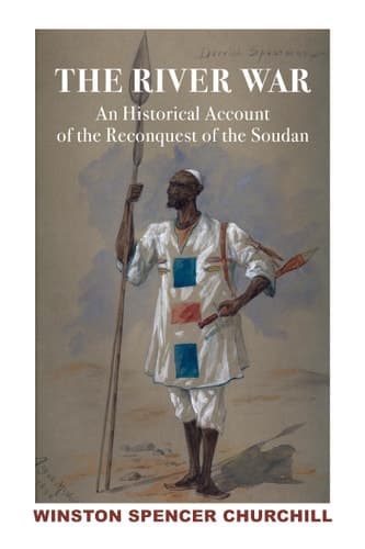 Cover of The River War An Historical Account of the Reconquest of the Soudan