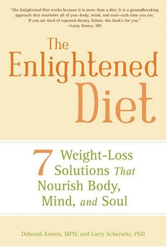 Cover of The Enlightened Diet 7 Weight-Loss Solutions That Nourish Body, Mind, and Soul