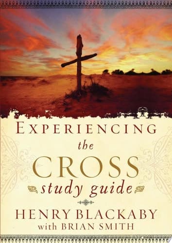 Cover of Experiencing the Cross Study Guide Your Greatest Opportunity for Victory Over Sin