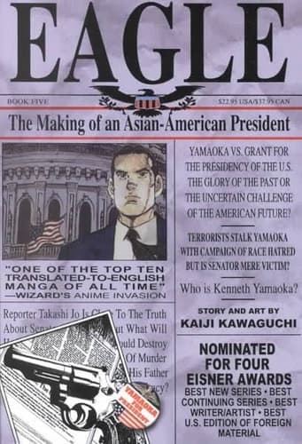Cover of Eagle, the Making of an Asian-American President