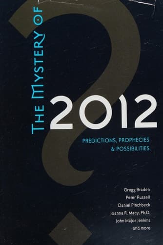 Cover of The Mystery of 2012 Predictions, Prophecies, and Possibilities
