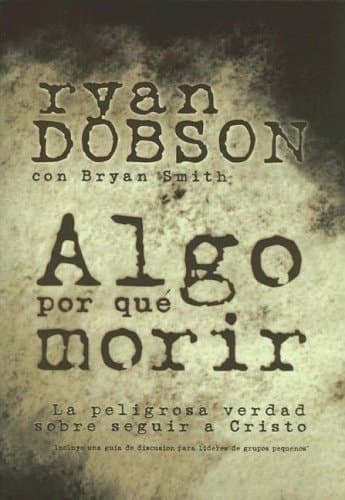 Cover of Algo Por Que Morir