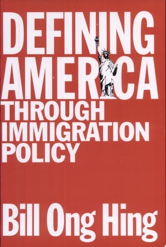 Cover of Defining America Through Immigration Policy