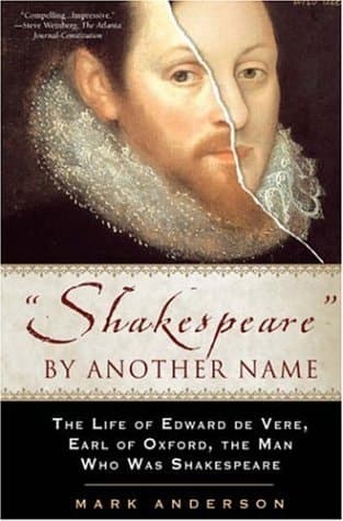 Cover of Shakespeare by Another Name The Life of Edward de Vere, Earl of Oxford, the Man Who Was Shakespeare