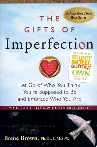 Cover of The Gifts of Imperfection Let Go of Who You Think You're Supposed to Be and Embrace Who You Are
