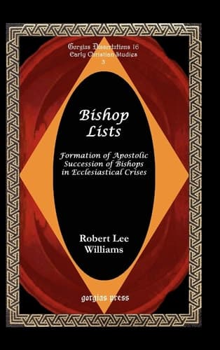 Cover of Bishop Lists Formation of Apostolic Succession of Bishops in Ecclesiastical Crises