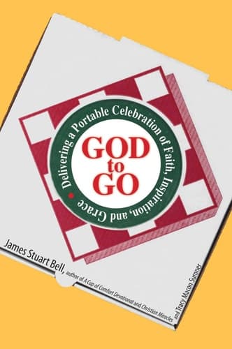 Cover of God To Go Delivering a Portable Celebration of Faith, Inspiration, And Grace