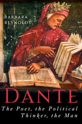 Cover of Dante The Poet, the Political Thinker, the Man