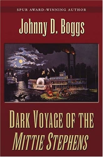 Cover of Dark Voyage of the Mittie Stephens A Western Story